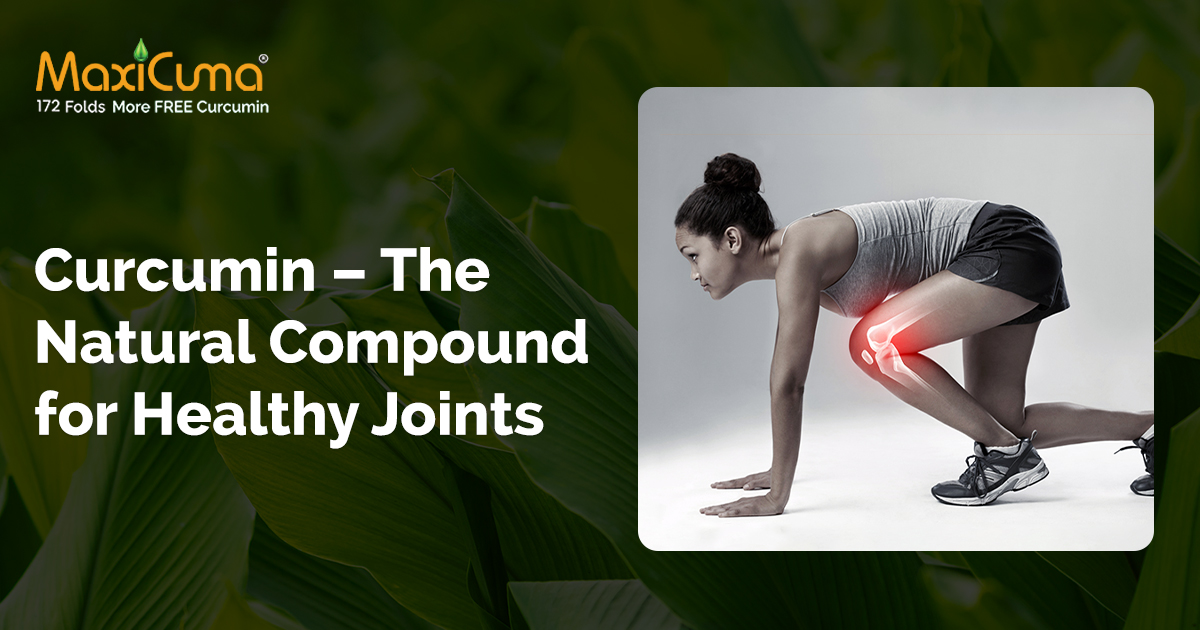 Curcumin - The Natural Compound for Joint Pain Relief